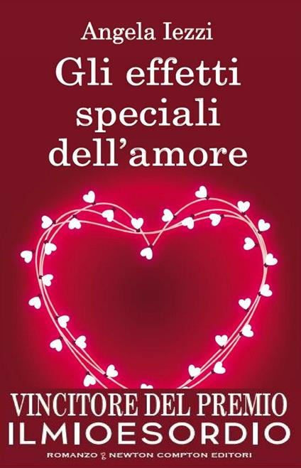 Gli effetti speciali dell'amore - Angela Iezzi - ebook