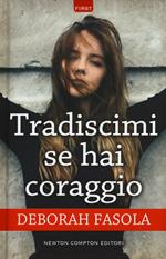 Tradiscimi se hai coraggio