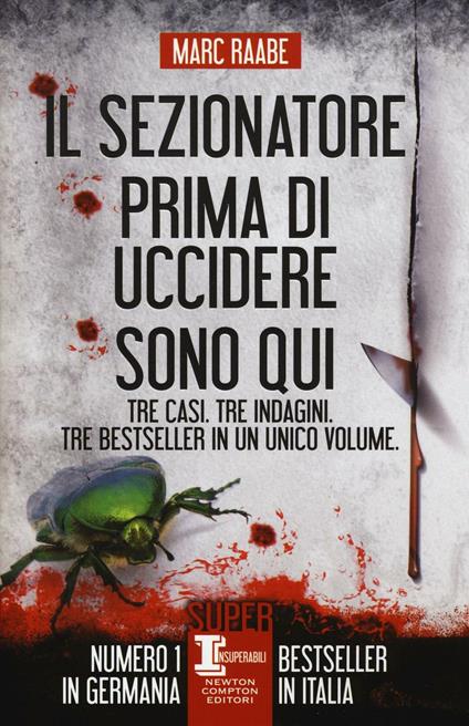 Il sezionatore-Prima di uccidere-Sono qui - Marc Raabe - copertina