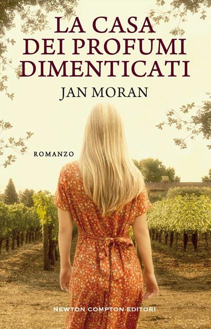 La casa dei profumi dimenticati - Jan Moran,Anita De Stefano,Marta Lanfranco - ebook