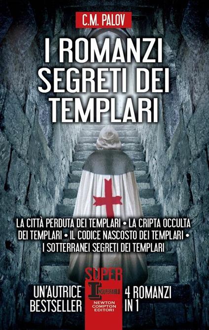 I romanzi segreti dei templari - C. M. Palov - ebook