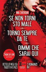 Se non torni sto male-Torno sempre da te-Dimmi che sarai qui