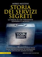 Storia dei servizi segreti. La verità su chi veramente governa il mondo