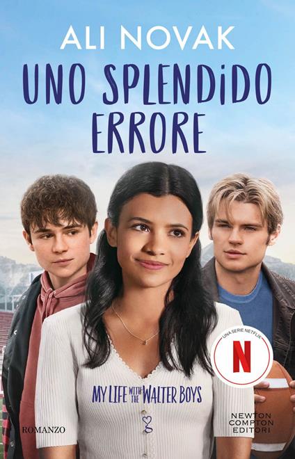 Uno splendido errore. My life with the Walter Boys - Ali Novak,Ilaria Ghisletti - ebook