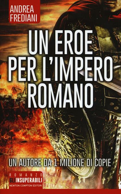 Un eroe per l'impero romano - Andrea Frediani - copertina