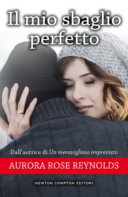 Il mio sbaglio perfetto - Aurora Rose Reynolds - ebook