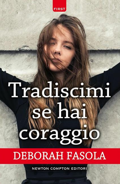 Tradiscimi se hai coraggio - Deborah Fasola - ebook