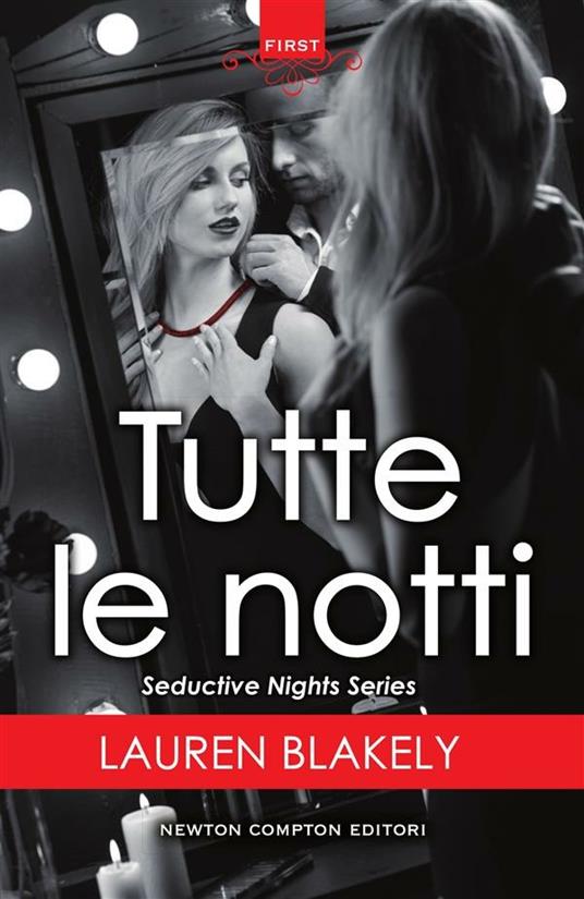Tutte le notti. Seductive nights - Lauren Blakely,Emanuele Boccianti - ebook