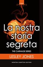 La nostra storia segreta. Carnage series