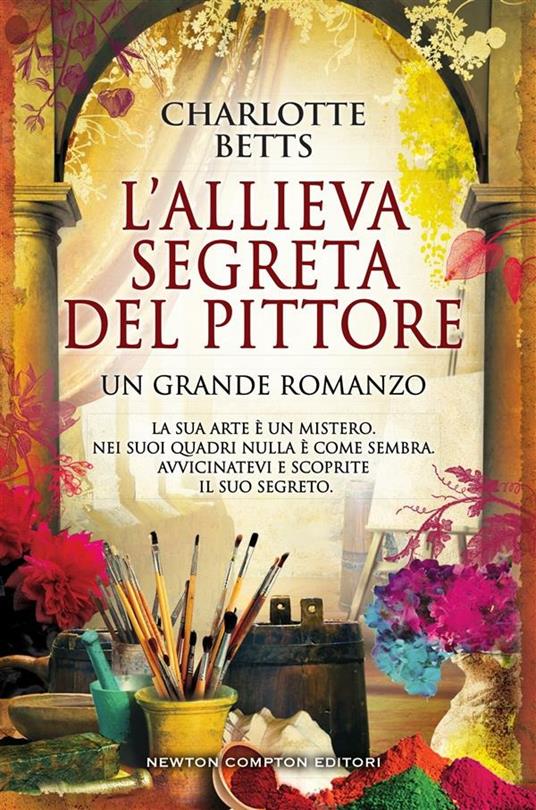 L' allieva segreta del pittore - Charlotte Betts,Adriana Cicalese - ebook