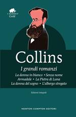 I grandi romanzi: La donna in bianco-Senza nome-Armadale-La Pietra di Luna-La donna del sogno-L'albergo stregato. Ediz. integrale