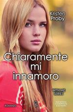 Chiaramente mi innamoro. With me series