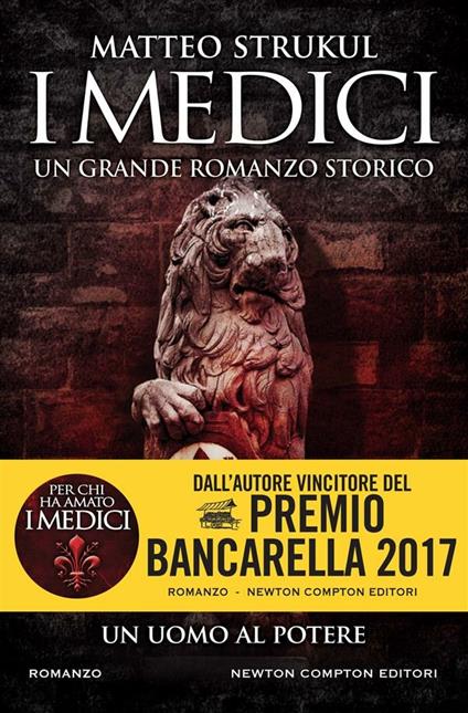 I Medici. Un uomo al potere - Matteo Strukul - ebook