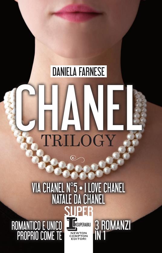 Chanel trilogy: Via Chanel n°5-I love Chanel-Natale da Chanel - Farnese,  Daniela - Ebook - EPUB2 con DRMFREE | IBS