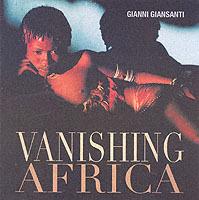 Vanishing Africa. Ediz. illustrata - Gianni Giansanti - copertina