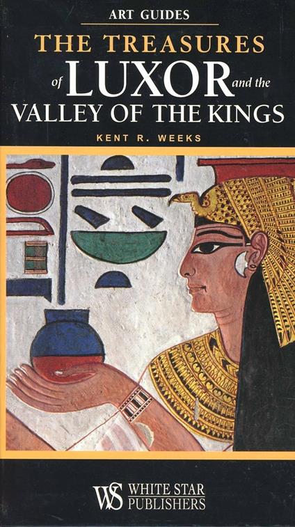 Treasures of Luxor. Ediz. illustrata - Kent R. Weeks - copertina