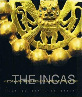 The Incas. Ediz. illustrata - Carolina Orsini - copertina