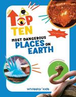 The Top Ten: Most Dangerous Places on Earth