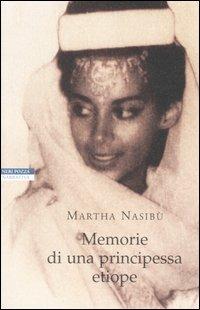 Memorie di una principessa etiope - Martha Nasibù - copertina