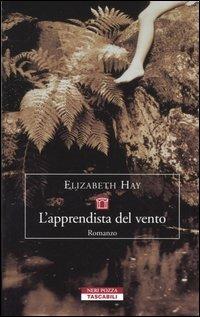 L' apprendista del vento - Elizabeth Hay - copertina