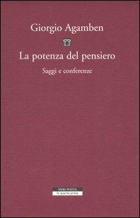 La potenza del pensiero. Saggi e conferenze - Giorgio Agamben - copertina