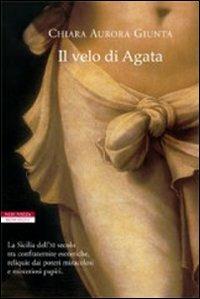 Il velo di Agata - Chiara Aurora Giunta - copertina