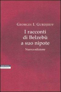 I racconti di Belzebù a suo nipote - Georges Ivanovič Gurdjieff - copertina