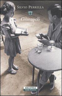 Giùnapoli - Silvio Perrella - copertina