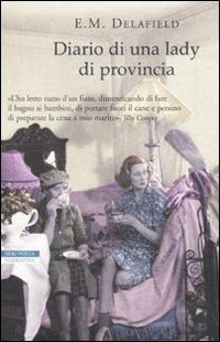 Diario di una lady di provincia - E. M. Delafield - Libro - Neri Pozza - I  narratori delle tavole