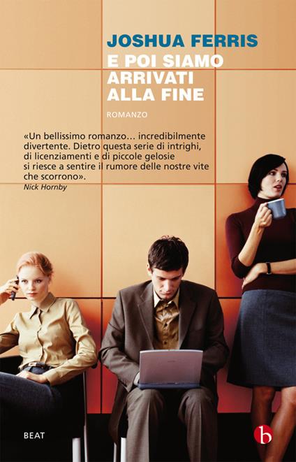 E poi siamo arrivati alla fine - Joshua Ferris,Katia Bagnoli - ebook