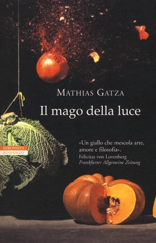 Il mago della luce - Mathias Gatza - copertina