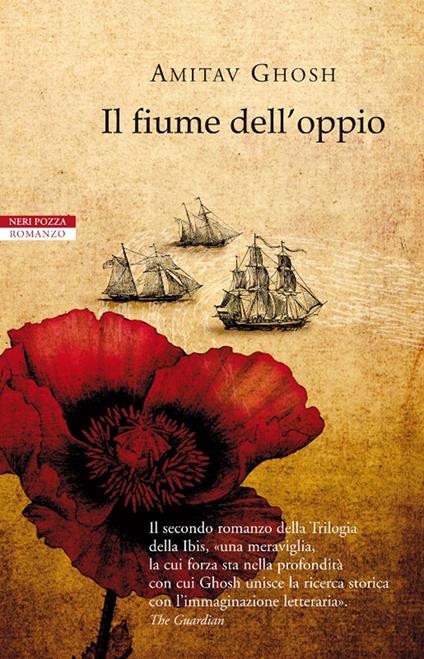 Il fiume dell'oppio - Amitav Ghosh,Norman Gobetti,Anna Nadotti - ebook