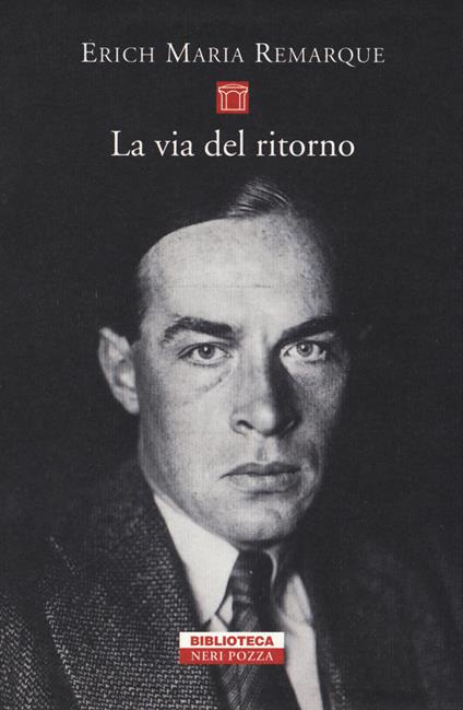 La via del ritorno - Erich Maria Remarque - copertina