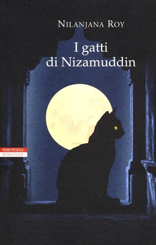 I gatti di Nizamuddin - Nilanjana Roy - copertina