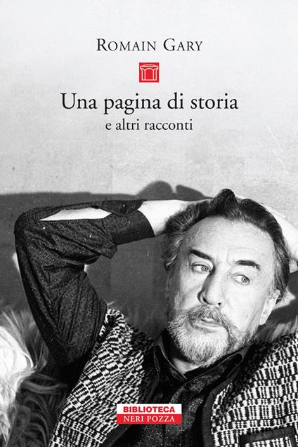 Una pagina di storia e altri racconti - Romain Gary,Riccardo Fedriga - ebook