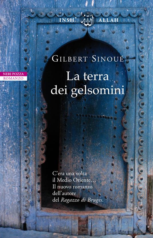 La terra dei gelsomini - Gilbert Sinoué,Giuliano Corà - ebook