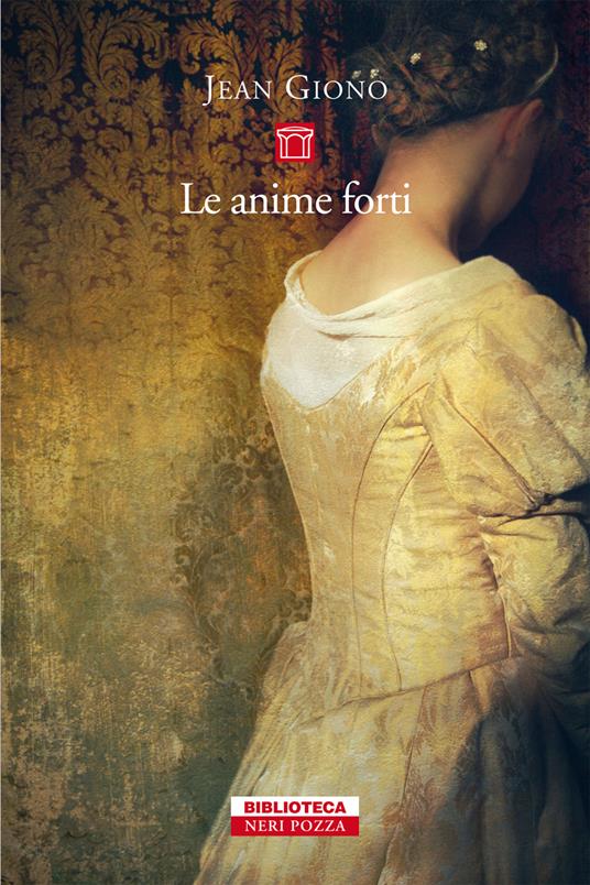 Le anime forti - Jean Giono,Riccardo Fedriga - ebook