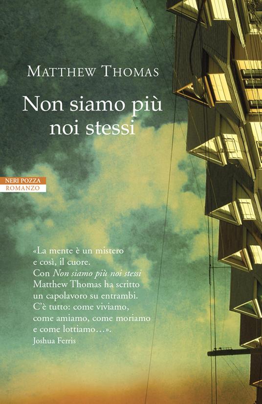 Non siamo più noi stessi - Matthew Thomas,Chiara Brovelli - ebook