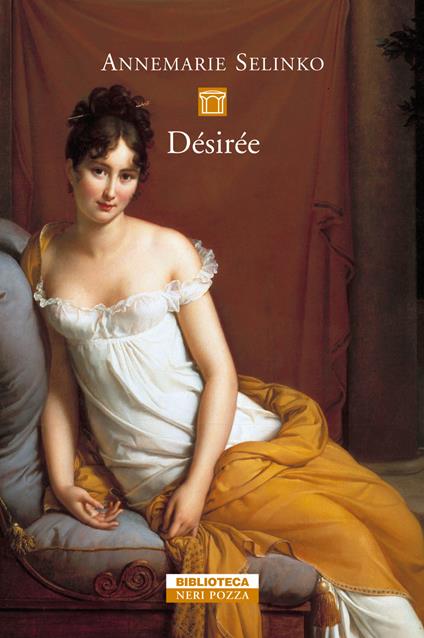 Désirée - Annemarie Selinko,Carlo Picchio - ebook