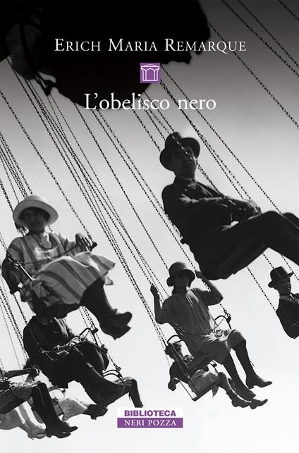 L' obelisco nero - Erich Maria Remarque,Enrichetta Lupis,Quirino Maffi - ebook