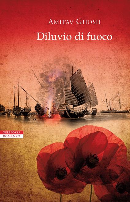 Diluvio di fuoco - Amitav Ghosh,Norman Gobetti,Anna Nadotti - ebook