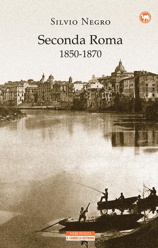 Seconda Roma (1850-1870) - Silvio Negro - ebook