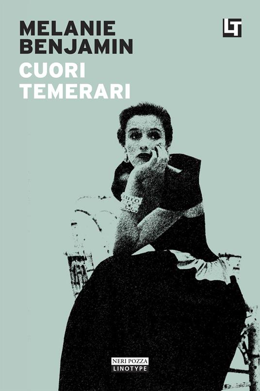 Cuori temerari - Melanie Benjamin,Federica Oddera - ebook