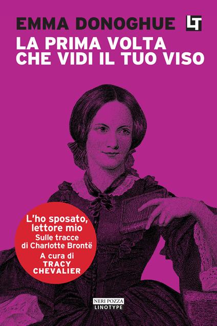 La prima volta che vidi il tuo viso. L'ho sposato, lettore mio - Emma Donoghue,Tracy Chevalier,Alessandro Zabini - ebook