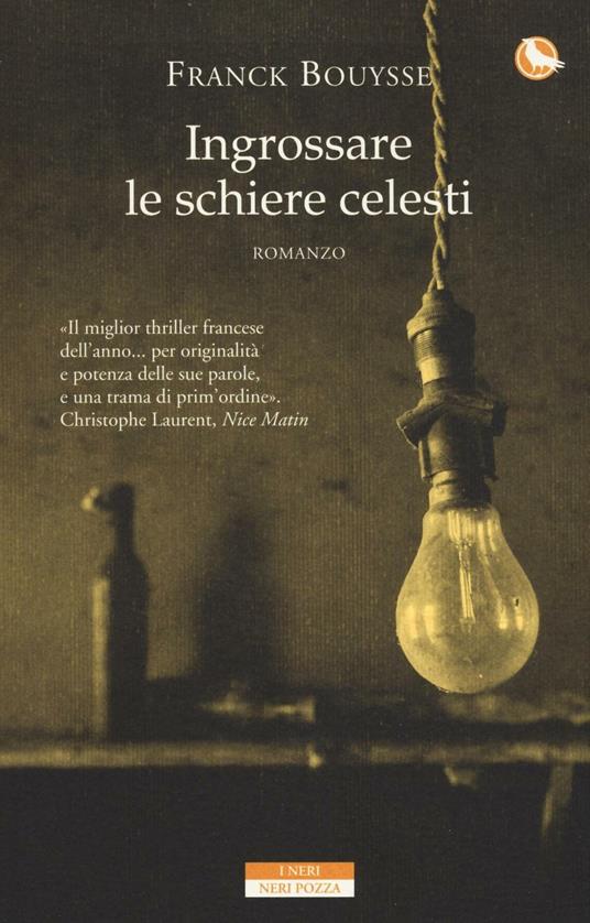 Ingrossare le schiere celesti - Franck Bouysse - copertina