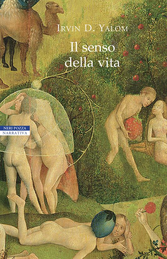 Il senso della vita - Irvin D. Yalom,Serena Prina - ebook