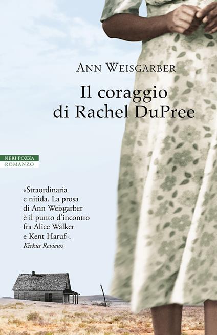 Il coraggio di Rachel DuPree - Ann Weisgarber - copertina