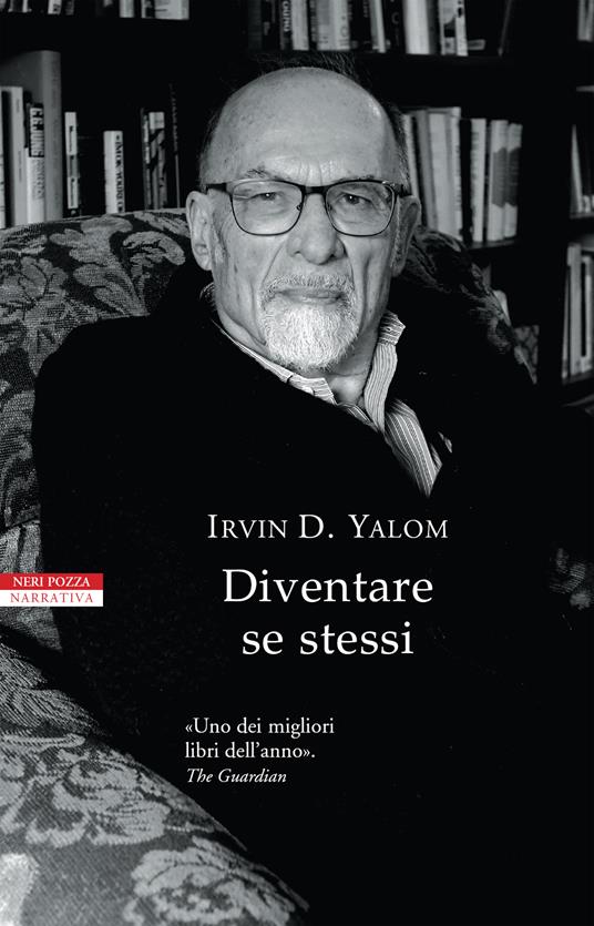 Diventare se stessi - Irvin D. Yalom,Serena Prina - ebook