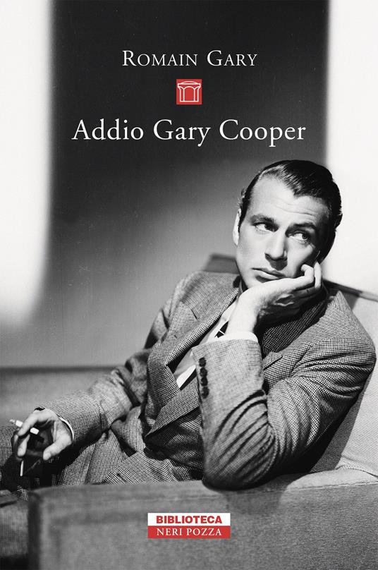Addio Gary Cooper - Romain Gary,Riccardo Fedriga - ebook