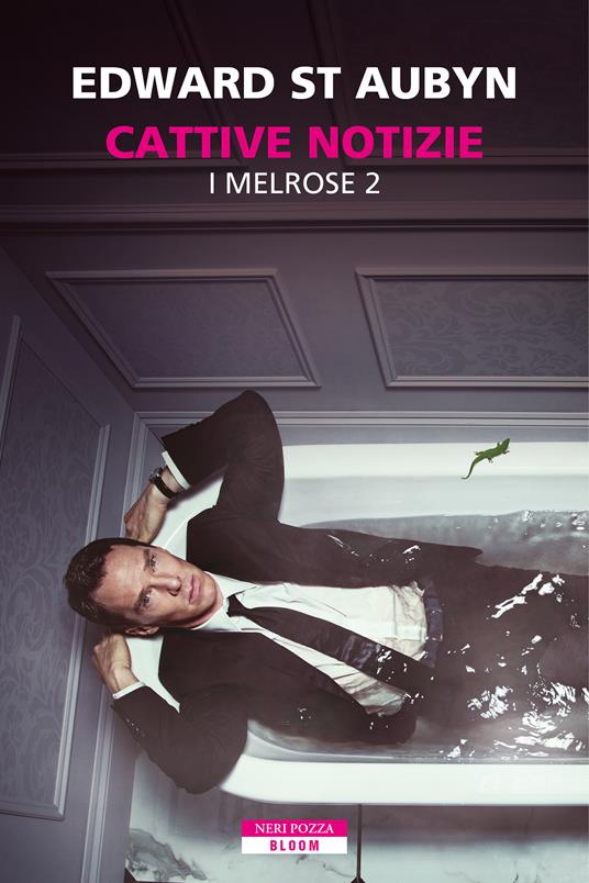 Cattive notizie. I Melrose. Vol. 2 - Edward St. Aubyn,Luca Briasco - ebook